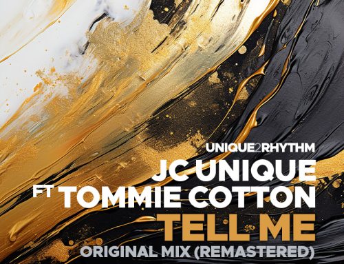 JC Unique ft Tommie Cotton – Tell Me (Original Mix Remastered)