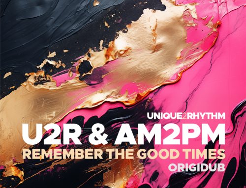U2R & AM2PM – Remember the good times (OrigiDub Remastered)
