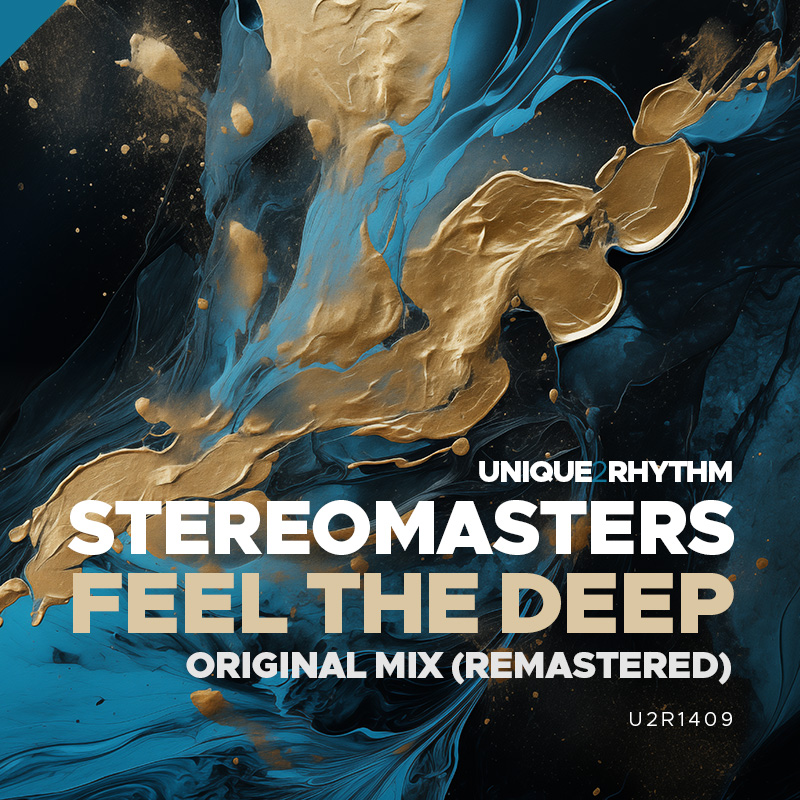 Stereomasters - Feel the deep (Original Mix Remastered)